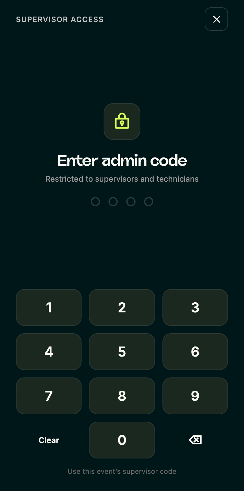 A keypad headed Supervisor access, asking for a four-digit admin code, with a close X in the top right.